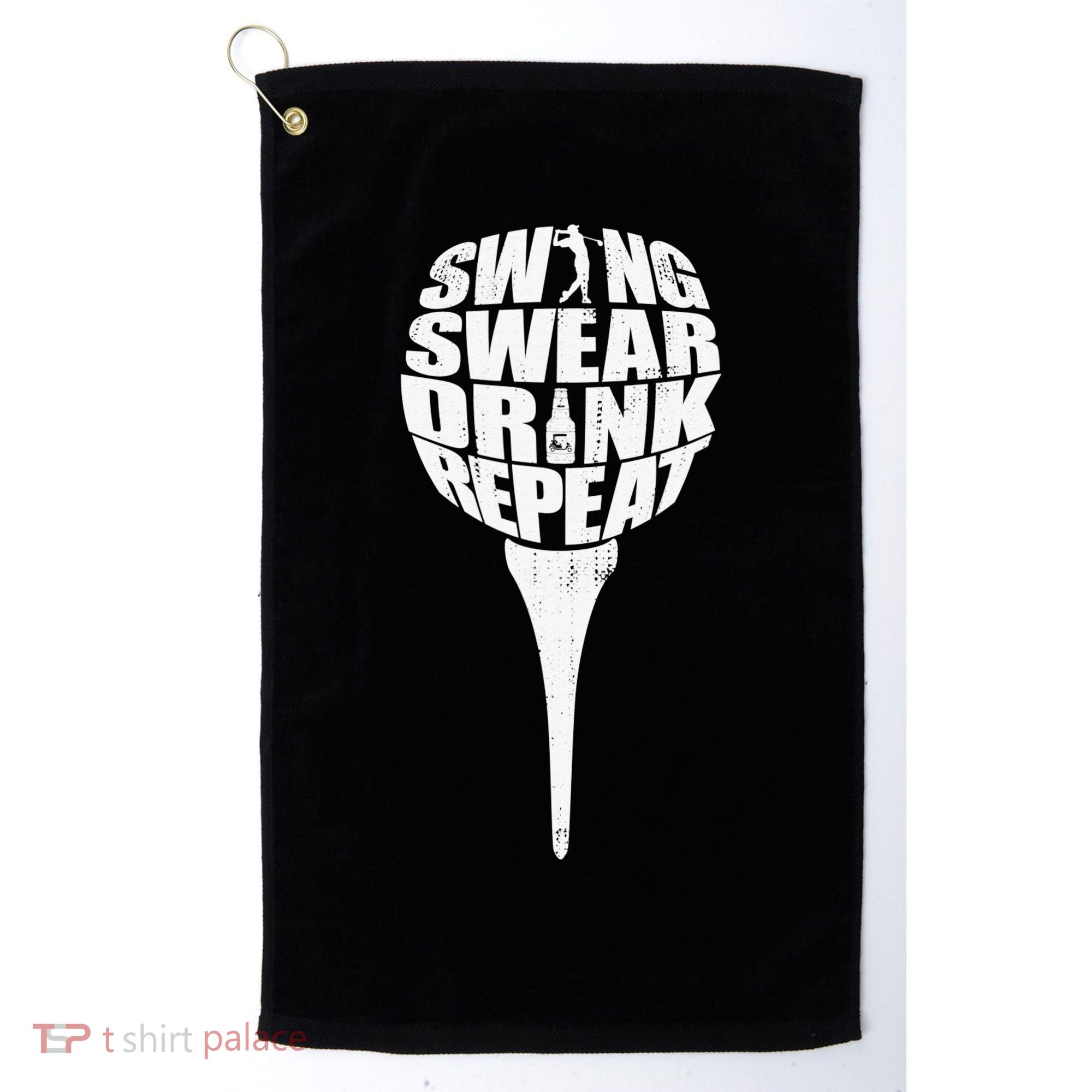 Swing Swear Drink Repeat Player Funny  Golf Lover Golf Towel