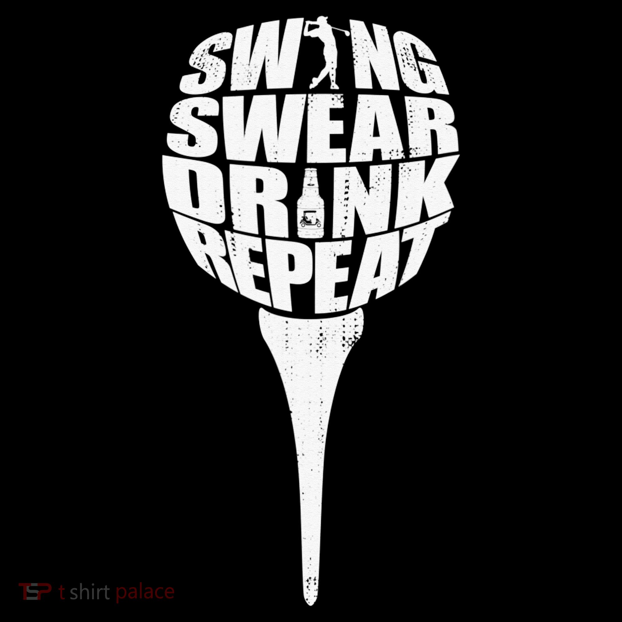 Swing Swear Drink Repeat Player Funny  Golf Lover Toddler T-Shirt