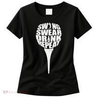 Swing Swear Drink Repeat Player Funny  Golf Lover Women's T-Shirt thumb 0