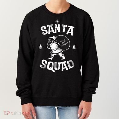 Santa Squad Dont Stop Believing Christmas Women's Sweatshirt