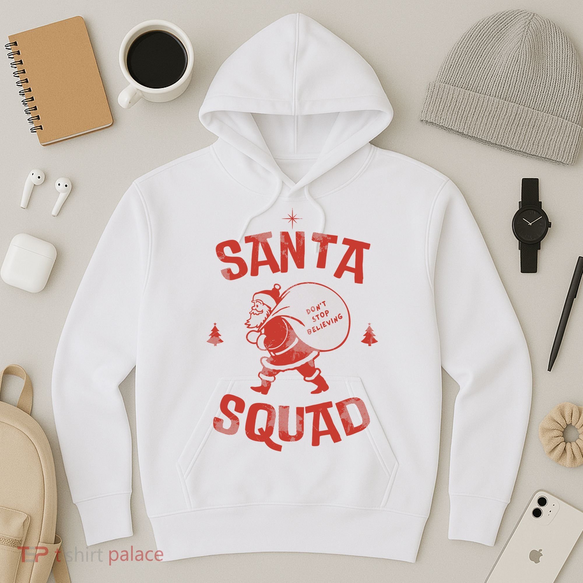 Santa Squad Dont Stop Believing Christmas Hoodie