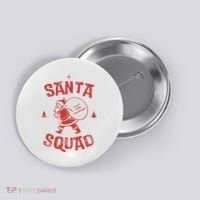 Santa Squad Dont Stop Believing Christmas Button thumb 0