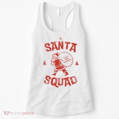 Santa Squad Dont Stop Believing Christmas Women's Tank Top