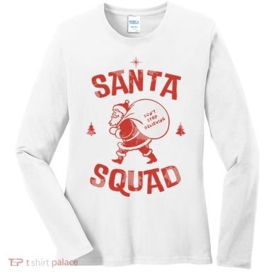 Santa Squad Dont Stop Believing Christmas Women's Long Sleeve Shirt