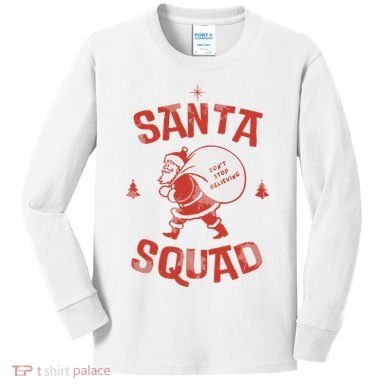 Santa Squad Dont Stop Believing Christmas Kids Long Sleeve Shirt