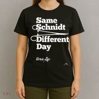 Same Schnidt Different Day Nurse & Surgical Tech T-Shirt thumb 4
