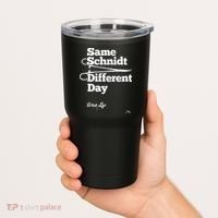 Same Schnidt Different Day Nurse & Surgical Tech Tumbler thumb 2