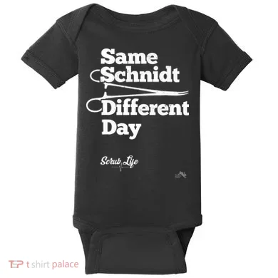 Same Schnidt Different Day Nurse & Surgical Tech Baby Bodysuit
