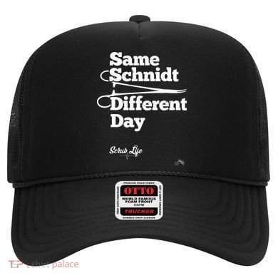 Same Schnidt Different Day Nurse & Surgical Tech Hat