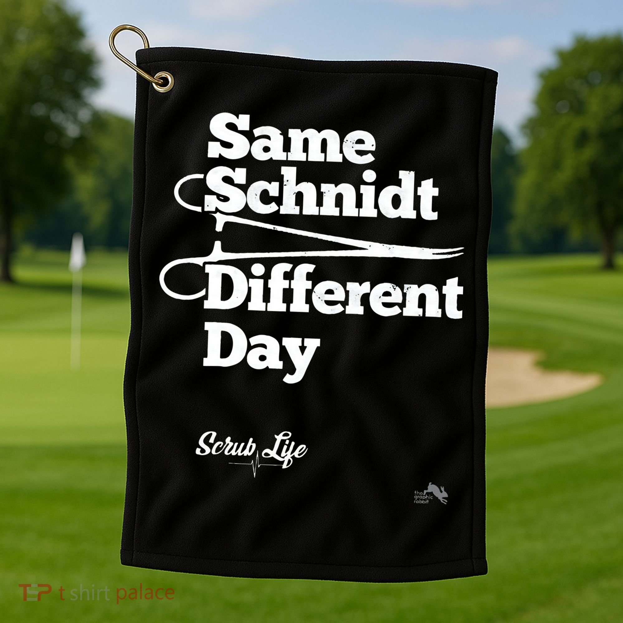 Same Schnidt Different Day Nurse & Surgical Tech Golf Towel