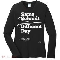 Same Schnidt Different Day Nurse & Surgical Tech Women's Long Sleeve Shirt thumb 0