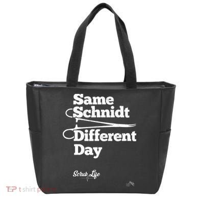 Same Schnidt Different Day Nurse & Surgical Tech Tote Bag