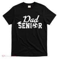 Senior Soccer Dad 2026 Class Of 26 Grad T-Shirt thumb 0