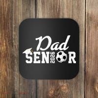 Senior Soccer Dad 2026 Class Of 26 Grad Coaster thumb 0