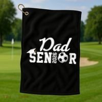 Senior Soccer Dad 2026 Class Of 26 Grad Golf Towel thumb 1