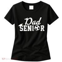 Senior Soccer Dad 2026 Class Of 26 Grad Women's T-Shirt thumb 0