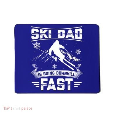 Skiing Ski Dad Is Going Downhill Fast Skiers Gift Mousepad