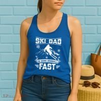 Skiing Ski Dad Is Going Downhill Fast Skiers Gift Women's Tank Top thumb 2