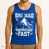 Skiing Ski Dad Is Going Downhill Fast Skiers Gift Tank Top thumb 3