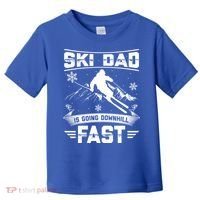 Skiing Ski Dad Is Going Downhill Fast Skiers Gift Toddler T-Shirt thumb 0