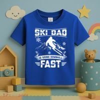 Skiing Ski Dad Is Going Downhill Fast Skiers Gift Toddler T-Shirt thumb 3