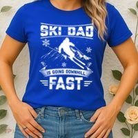 Skiing Ski Dad Is Going Downhill Fast Skiers Gift Women's T-Shirt thumb 2