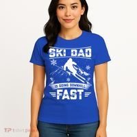 Skiing Ski Dad Is Going Downhill Fast Skiers Gift Women's T-Shirt thumb 4