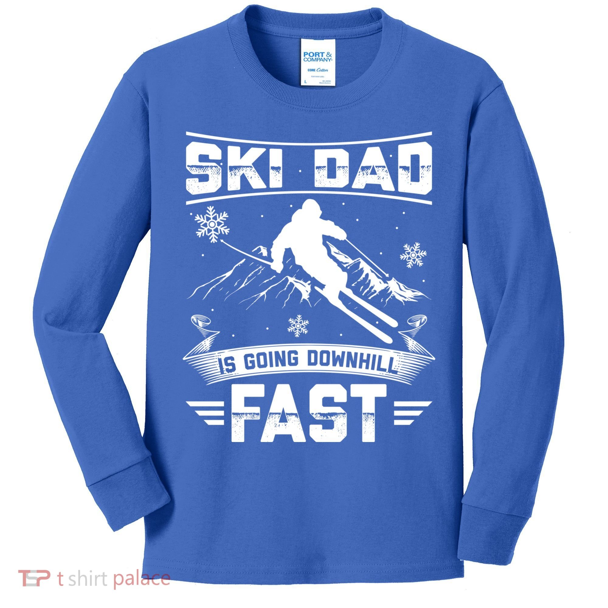 Skiing Ski Dad Is Going Downhill Fast Skiers Gift Kids Long Sleeve Shirt