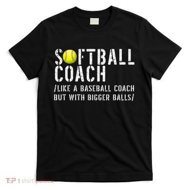 Softball Softball Dad Softball Coach T-Shirt
