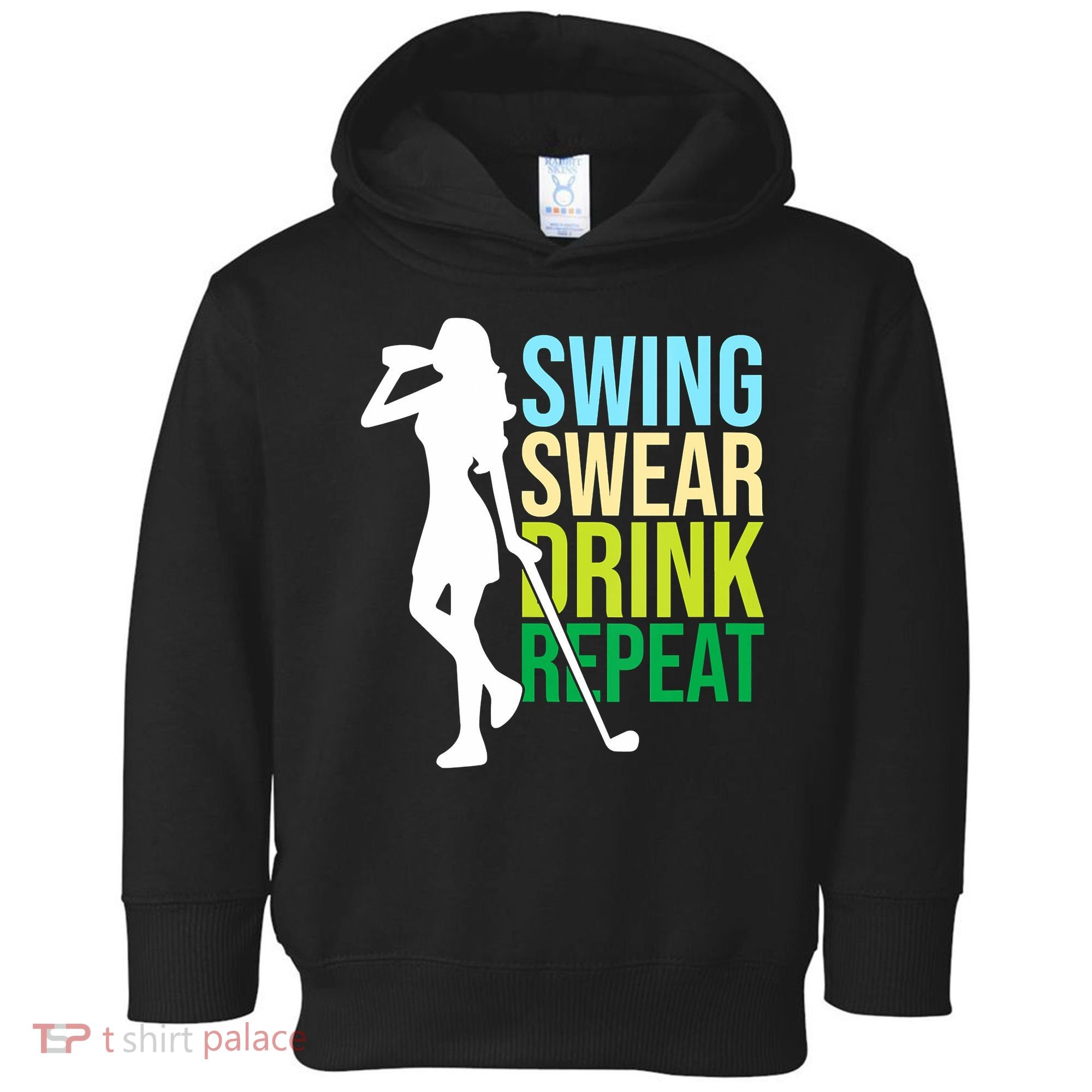 Swing Swear Drink Repeat Love Golf Toddler Hoodie
