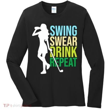 Swing Swear Drink Repeat Love Golf Women's Long Sleeve Shirt