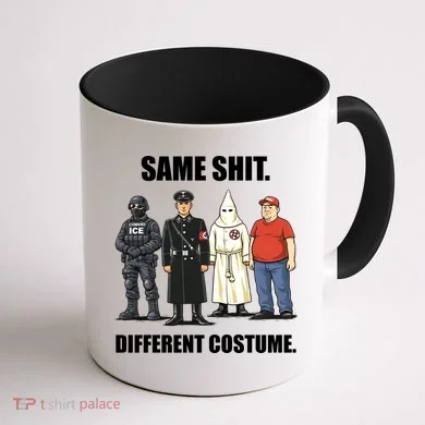 Same Shit Different Costume Anti ICE Coffee Mug back