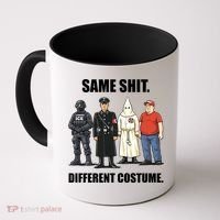 Same Shit Different Costume Anti ICE Coffee Mug thumb 0