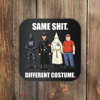 Same Shit Different Costume Anti ICE Coaster thumb 0