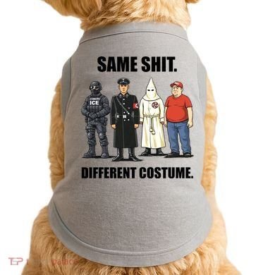 Same Shit Different Costume Anti ICE Doggie Tank