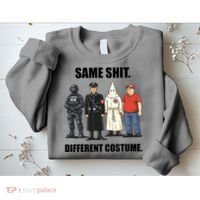 Same Shit Different Costume Anti ICE Sweatshirt thumb 2