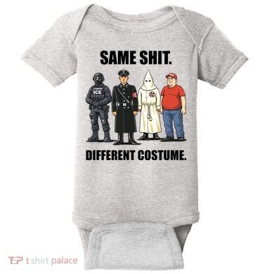 Same Shit Different Costume Anti ICE Baby Bodysuit
