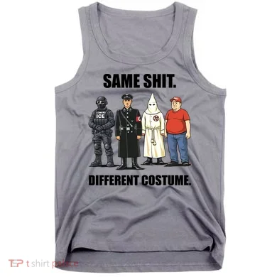 Same Shit Different Costume Anti ICE Tank Top
