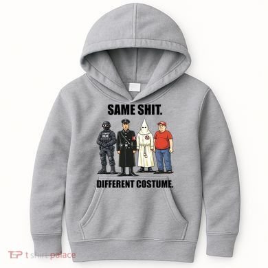 Same Shit Different Costume Anti ICE Kids Hoodie