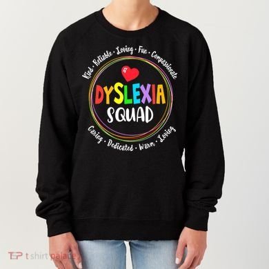 School Support Dyslexia Squad Awareness Month Teacher Women's Sweatshirt