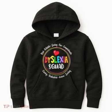 School Support Dyslexia Squad Awareness Month Teacher Kids Hoodie