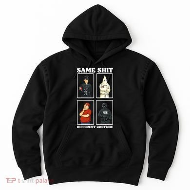 Same Shit Different Costume Funny Political Politics Hoodie