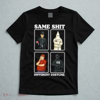 Same Shit Different Costume Funny Political Politics T-Shirt thumb 5