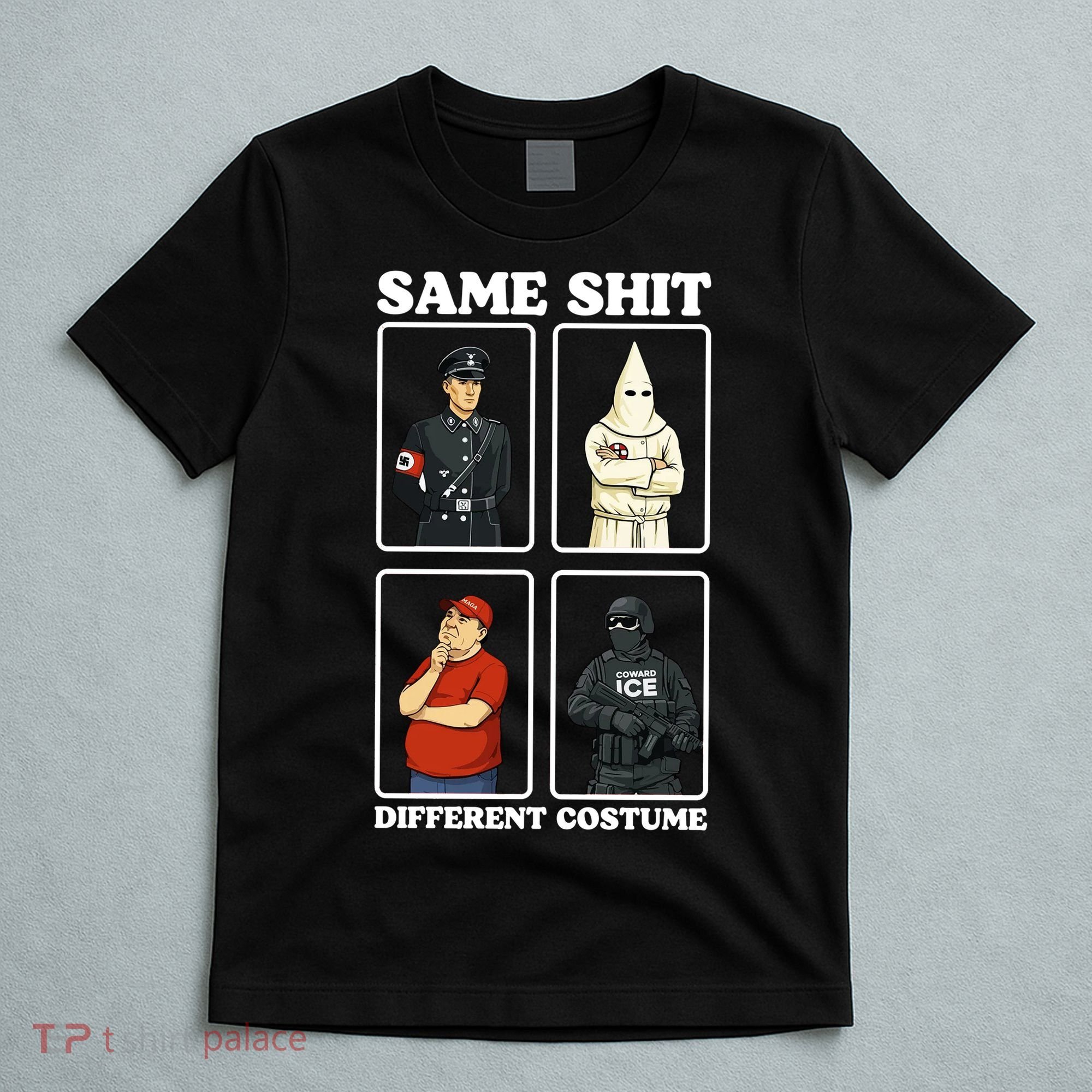 Same Shit Different Costume Funny Political Politics T-Shirt