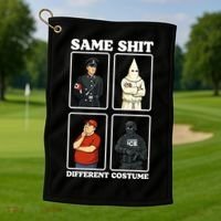 Same Shit Different Costume Funny Political Politics Golf Towel thumb 1
