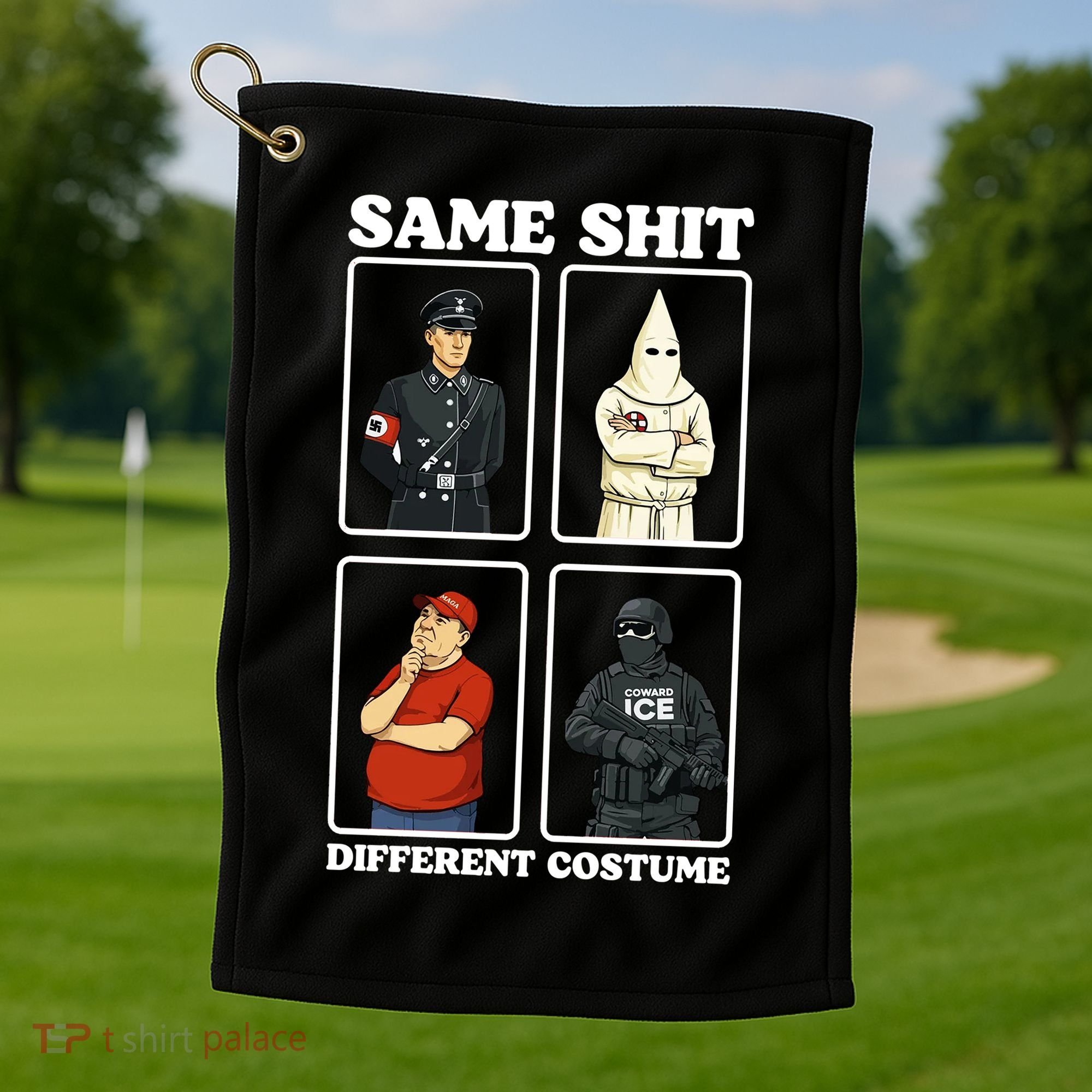 Same Shit Different Costume Funny Political Politics Golf Towel