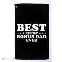 Stepdad Step Dad Best Effin Bonus Dad Ever Fathers Day Cute Gift Golf Towel thumb 0