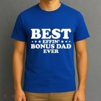 Stepdad Step Dad Best Effin Bonus Dad Ever Fathers Day Cute Gift T-Shirt thumb 3