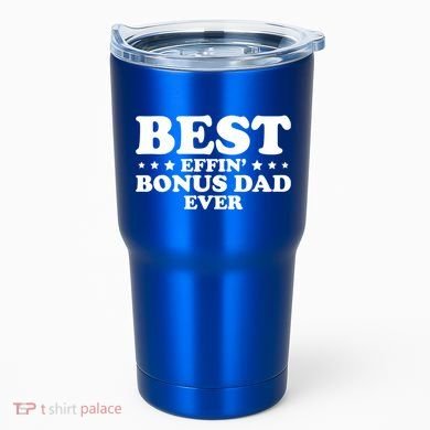 Stepdad Step Dad Best Effin Bonus Dad Ever Fathers Day Cute Gift Tumbler
