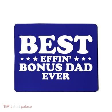 Stepdad Step Dad Best Effin Bonus Dad Ever Fathers Day Cute Gift Mousepad